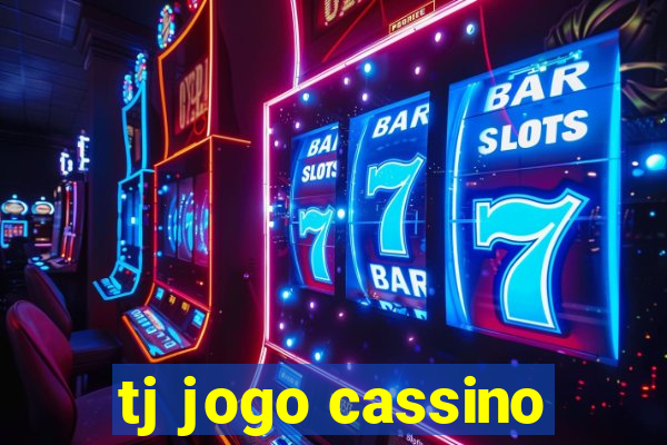 tj jogo cassino
